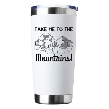 Take Me The Mountains 30oz Insulated Vacuum Sealed Tumbler - Simply Great Gear