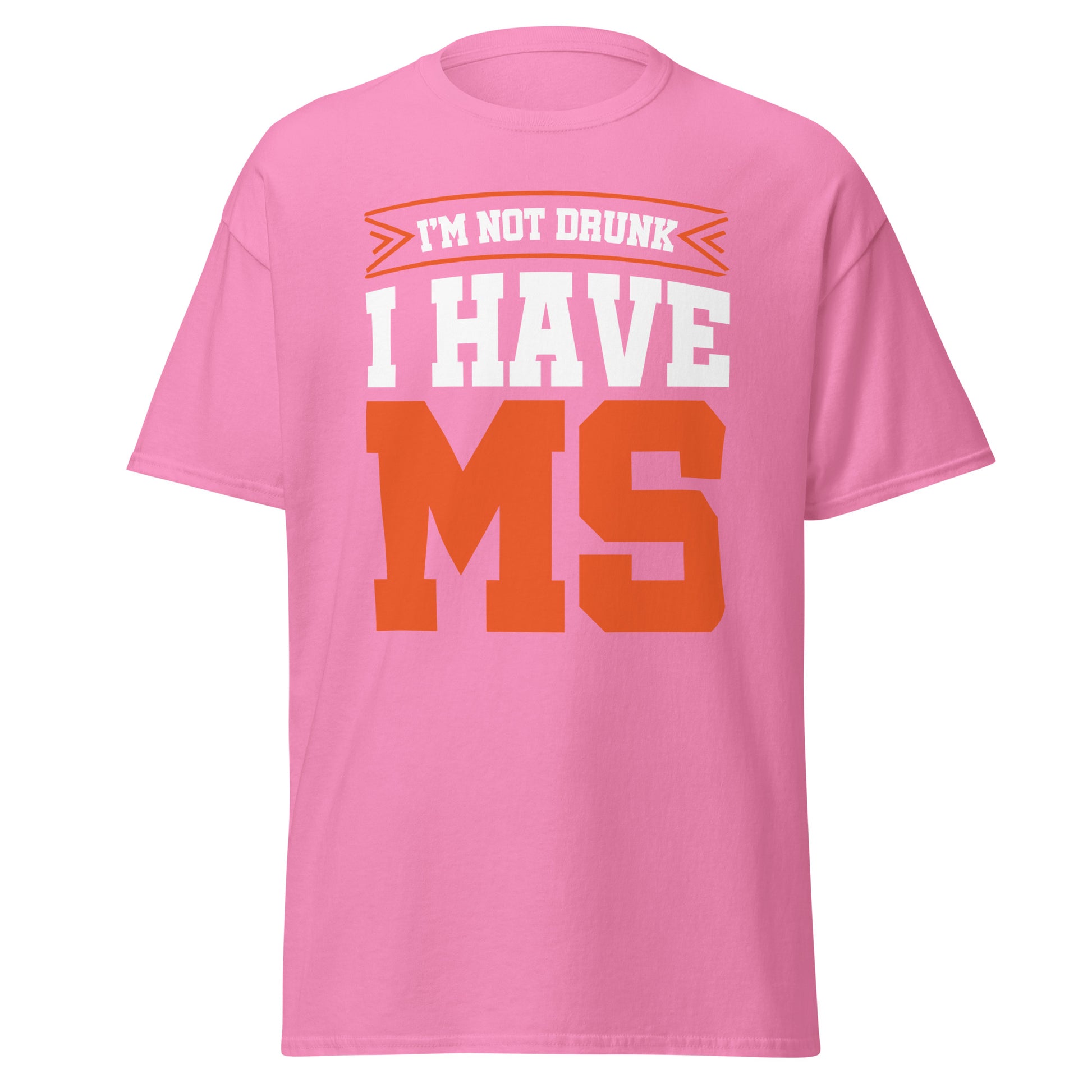 MS Awareness - "Not Drunk" T-Shirt - Simply Great Gear