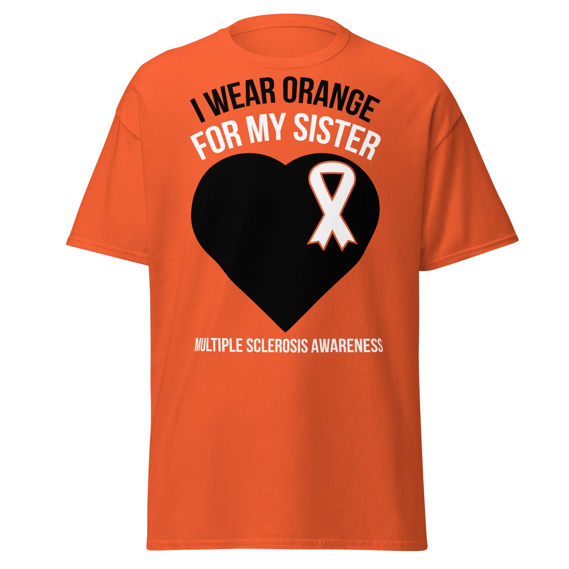 MS Awareness "Wear Orange for My Sister" T-Shirt - Simply Great Gear