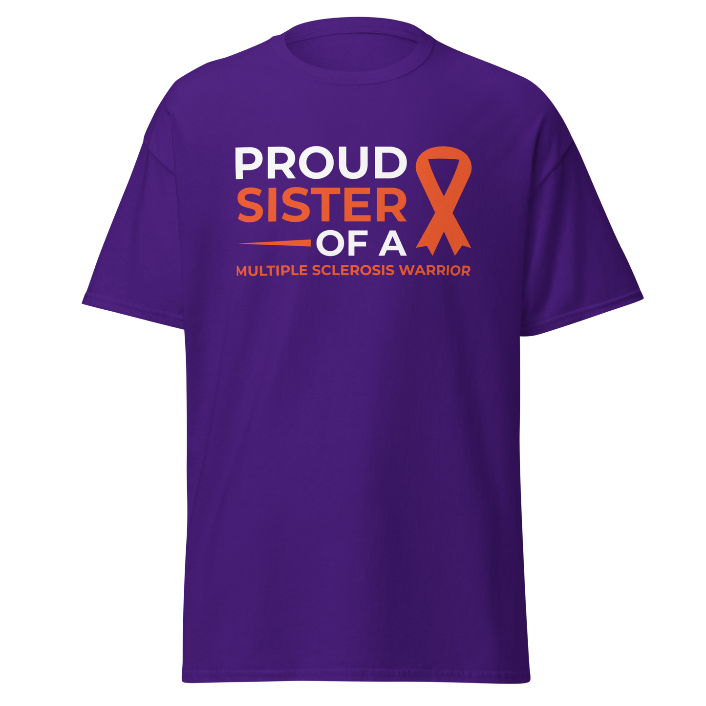 MS Awareness Proud Sister T-Shirt - Simply Great Gear