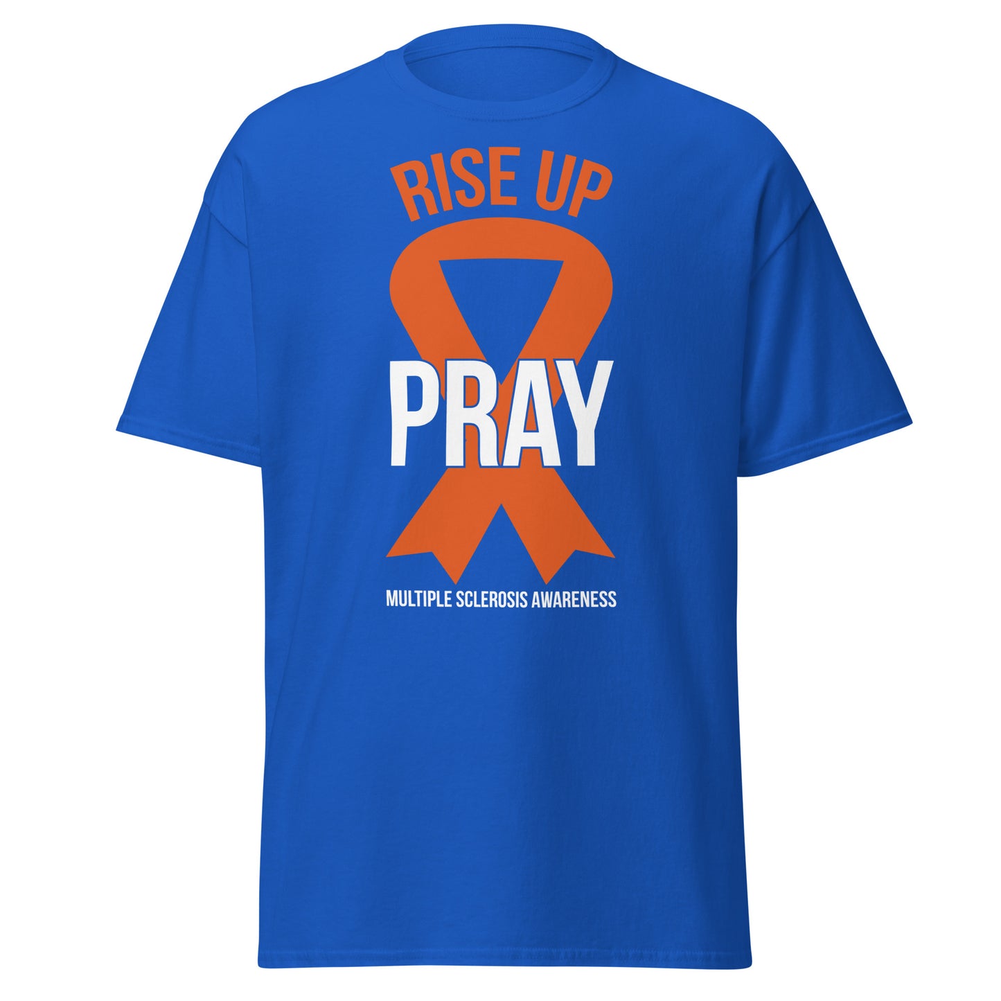 MS Awareness "Rise Up and Pray" T-Shirt - Simply Great Gear